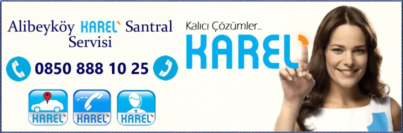 Alibeyköy Karel Santral Servisi