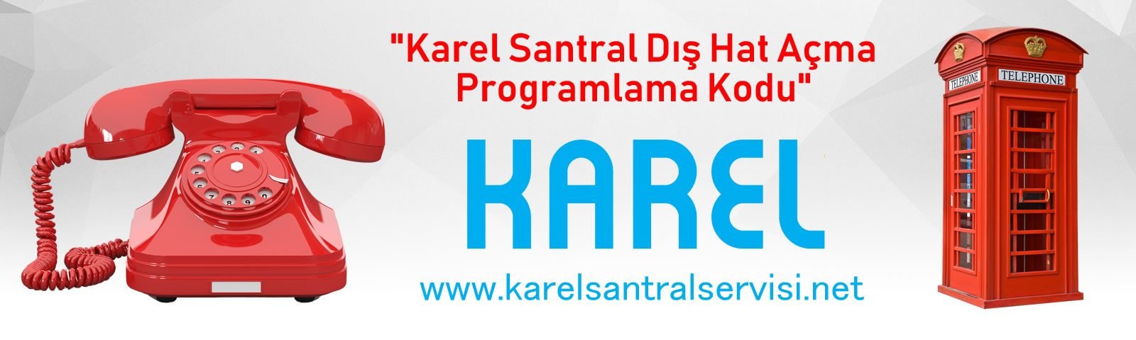 Karel Santral Dış Hat Açma