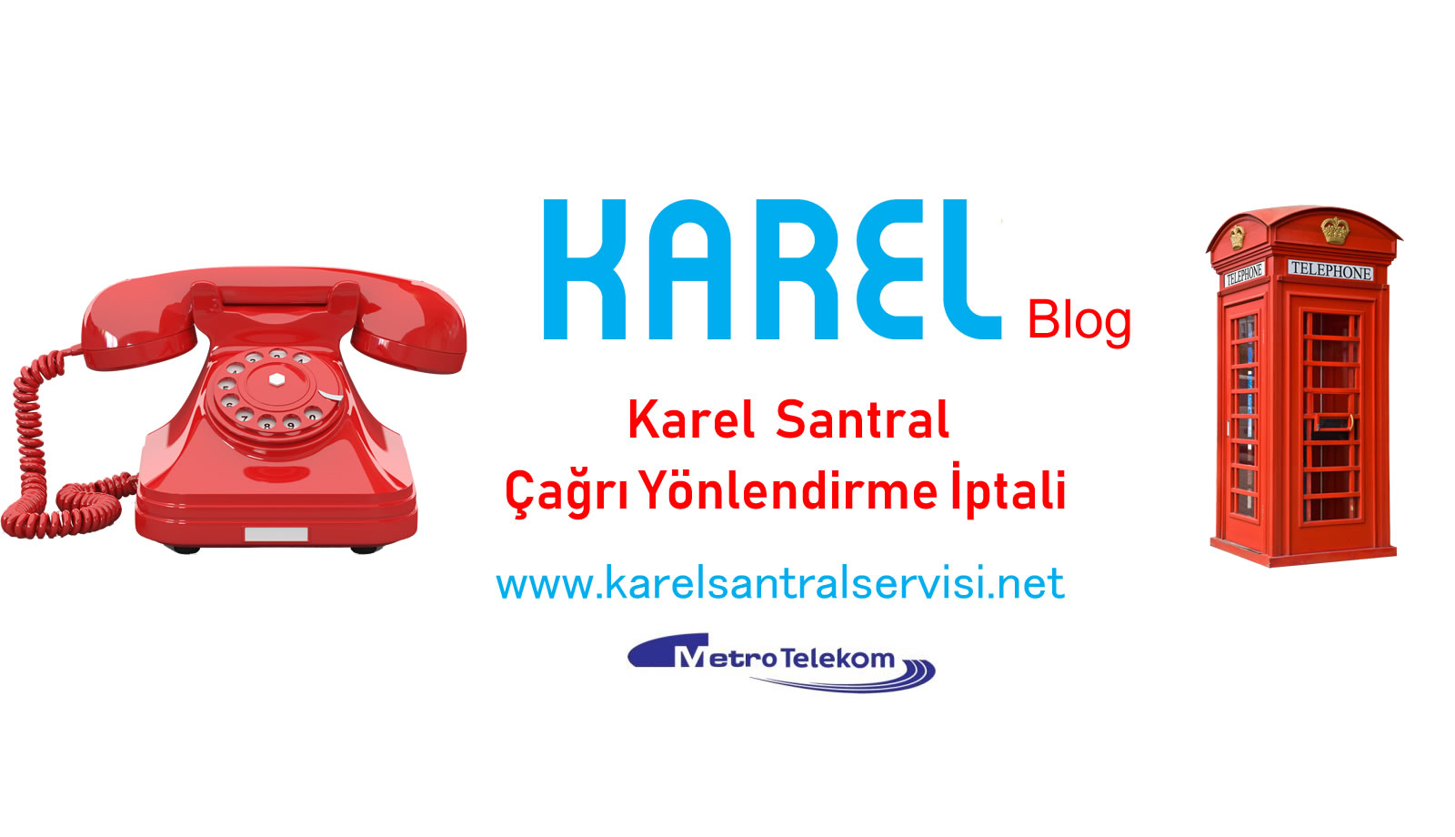 Karel Çağrı Yönlendirme İptali