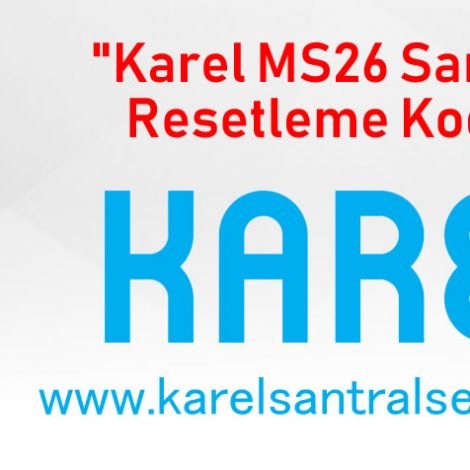 Karel Ms26c Santral Resetleme