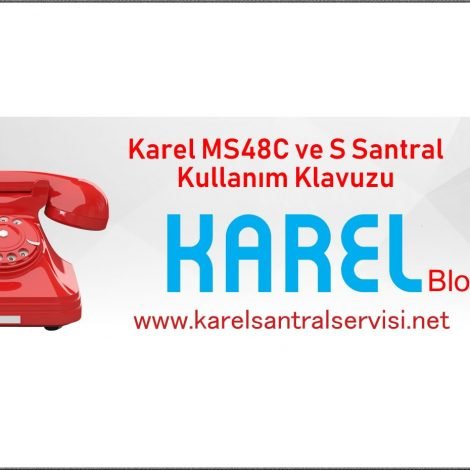 Karel MS48 Santral Kullanım Klavuzu