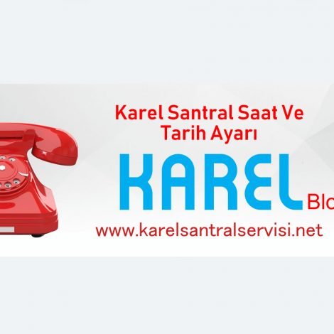 Karel Santral Saat Ayarlama