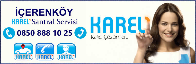 İçerenköy Karel Santral Servisi