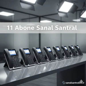 11 Kullanıcı Sanal Santral
