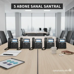 5 Kullanıcı Sanal Santral